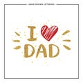 I love Dad text with red heart - gold glitter lettering Royalty Free Stock Photo