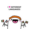 I love different languages hand drawn vector illustration in cartoon doodle style man holding striped flags