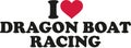 I love dragon boat racing