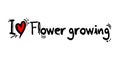 I love Flower growing message