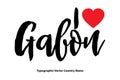 I Love Gabon Country Name In Elegant Typography Text Lettering Vector Art Design