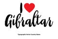 I Love Gibraltar Country Name In Elegant Typography Text Lettering Vector Art Design