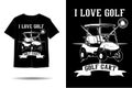 I love golf silhouette t shirt design