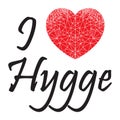 I love hygge sign with geometric heart shape inspired by Scandinavian art symbolizing Danish Life style