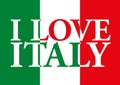 I love Italy, flag, illustration with italian flag Royalty Free Stock Photo