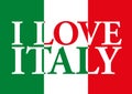 I LOVE ITALY and italian flag Royalty Free Stock Photo