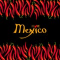 I love Mexico lettering and Red hot chili peppers frame border