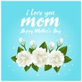 I love mom mother day text and jasmine flower on blue background vector design Royalty Free Stock Photo