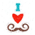 I love mustache