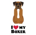 I love my boxer illustration on white background Royalty Free Stock Photo