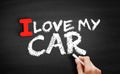 I love my car text on blackboard Royalty Free Stock Photo