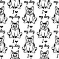I love my dog seamless vector pattern. Cute french bulldog. Spotted black and white puppy smiles and sits with his Royalty Free Stock Photo