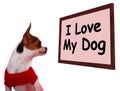 I Love My Dog Sign Showing Loving Adorable Friendship