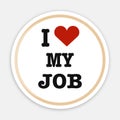 I love my job creative poster Royalty Free Stock Photo