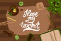 I love my teacher. Handdrawn lettering illustration on a top view workplace Royalty Free Stock Photo