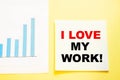 I LOVE MY WORK inscription on the background of the diagram. People`s opinion about their work