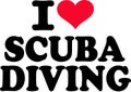 I love scuba diving