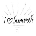 I love summer. Hand drawn lettering isolated on white background for your design. Grunge brush sun rays. Vector Royalty Free Stock Photo