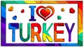 I love Turkey