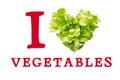I love vegetables. Heart symbol. Vegetables diet concept. Food p