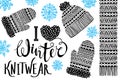 I love Winter Knitwear. Knitted woolen hat, mitten, scarf with patterns, snowflakes. Winter sale shopping concept to Royalty Free Stock Photo