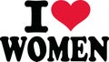 I love women