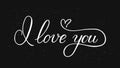 I love you calligraphy hand lettering with heart on black background. Valentines day greeting card. Romantic typography poster. Royalty Free Stock Photo