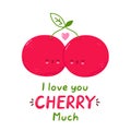 I love you cherry much card. Cute happy cherry