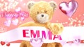 I love you Emma - cute and sweet teddy bear on a wedding, Valentine`s or just to say I love you pink celebration card, joyful,