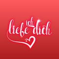 I love you in german greeting card. Ich Liebe Dich Royalty Free Stock Photo