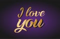 I love you gold golden text postcard banner logo Royalty Free Stock Photo