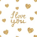 I love you-hand drawn glitter quote. Gold glittering lettering card with hearts. Valentines day luxury design. Romantic seamless Royalty Free Stock Photo