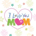 I love you mom doodle with flowers greeting card