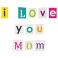 I love you Mom. Royalty Free Stock Photo