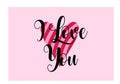 ` I Love you` simple lettering in