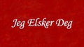 I Love You text in Norwegian Jeg Elsker Deg on red background