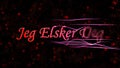 I Love You text in Norwegian Jeg Elsker Deg turns to dust from right on dark background