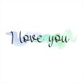 I love you text watercolor white background couple goals love