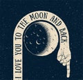 I love you to the moon and back. Creative vintage styled vector illustration with hand goes around the moon and back. Greeting Royalty Free Stock Photo