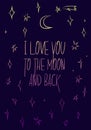 I love you to the moon and back, lettering vector poster with gradient night sky Royalty Free Stock Photo