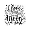 I love you to the moon and back. Royalty Free Stock Photo