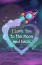 I love you to the moon and back. Valentines Day greeting card template. Royalty Free Stock Photo