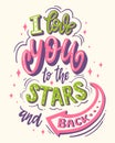 I love you to the stars and back Royalty Free Stock Photo