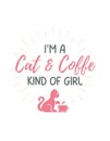 I\'m a Cat and Coffee Kind of Girl Cute T-Shirt