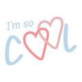 I\'m so cool heart