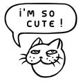 I`m so cute! Cartoon Cat Head. Speech Bubble. Vector Illustration. Royalty Free Stock Photo