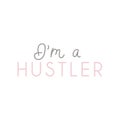 `I `m a hustler. Don `t call me lucky ` inspirational card Royalty Free Stock Photo