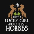 I\'m just a lucky girl who love horses Royalty Free Stock Photo