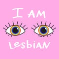 I`m lesbian. LGBT inscription. Conceptual poster. Royalty Free Stock Photo