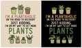 I\'m a Plantaholic - Plant Lover